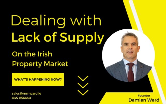 Lack of Supply on the Irish Property Market.